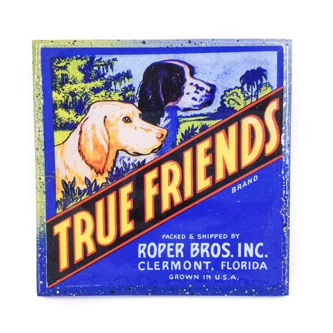 Handmade Coaster True Friends Dog Brand - Vintage Citrus Crate Label - Handmade Recycled Tile Coaster