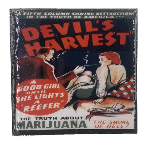 Reefer Madness - Devil's Harvest - A Good Girl Until She Lights A Reefer - Vintage Art -Handmade Coaster